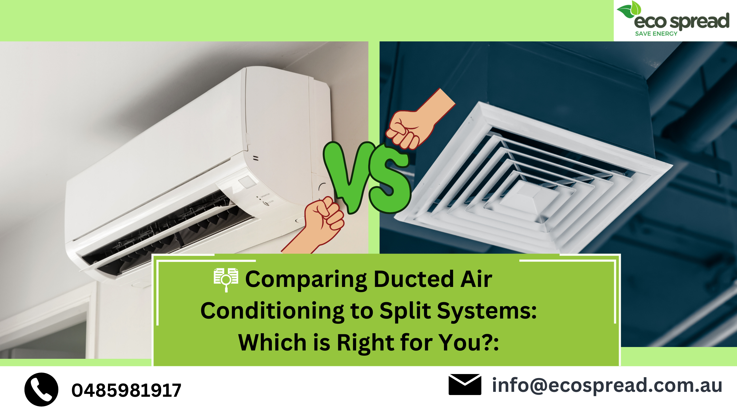 Ducted Air Conditioning to Split Systems: Which is Right for You?