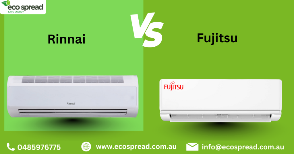 Rinnai vs Fujitsu