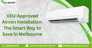 VEU-Approved Aircon Installation