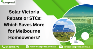 Solar Victoria Rebate vs STCs